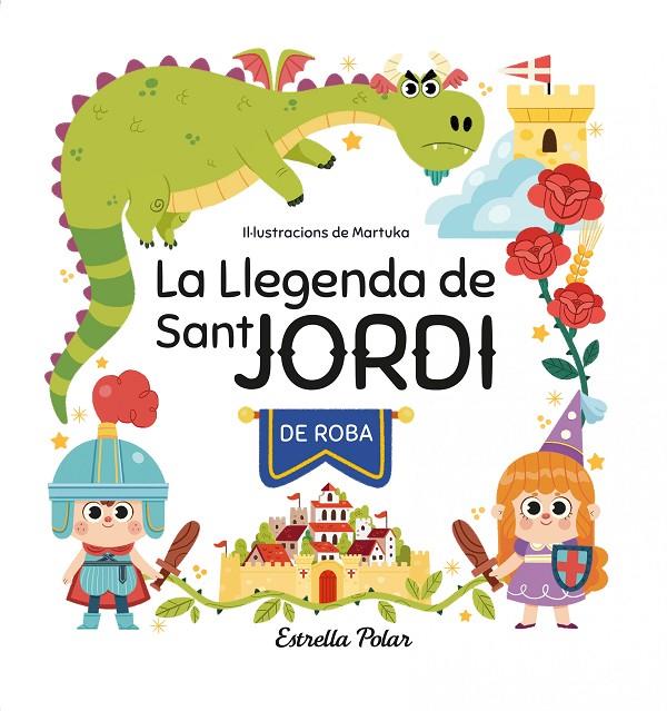 LA LLEGENDA DE SANT JORDI DE ROBA | 9788413897042 | GARCÍA PÉREZ, MARTA | Galatea Llibres | Librería online de Reus, Tarragona | Comprar libros en catalán y castellano online