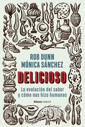 DELICIOSO LA EVOLUCIÓN DEL SABOR Y CÓMO NOS HIZO HUMANOS | 9788413629353 | DUNN, ROB / SÁNCHEZ, MÓNICA | Galatea Llibres | Librería online de Reus, Tarragona | Comprar libros en catalán y castellano online