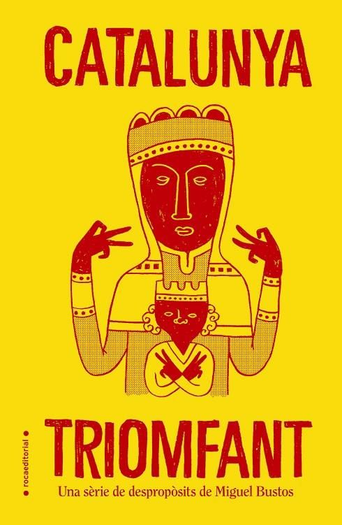 CATALUNYA TRIOMFANT | 9788416700141 | BUSTOS, MIGUEL | Galatea Llibres | Librería online de Reus, Tarragona | Comprar libros en catalán y castellano online