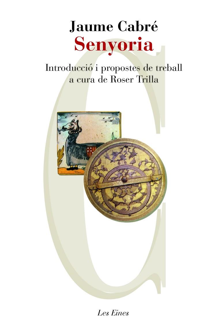 SENYORIA | 9788415192671 | CABRÉ, JAUME | Galatea Llibres | Llibreria online de Reus, Tarragona | Comprar llibres en català i castellà online