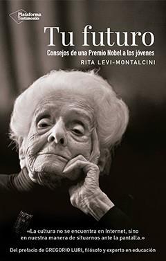 TU FUTURO | 9788417002893 | LEVI-MONTALCINI, RITA | Galatea Llibres | Librería online de Reus, Tarragona | Comprar libros en catalán y castellano online