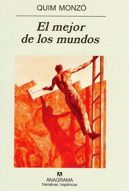MEJOR DE LOS MUNDOS, EL | 9788433924964 | MONZO, QUIM | Galatea Llibres | Librería online de Reus, Tarragona | Comprar libros en catalán y castellano online
