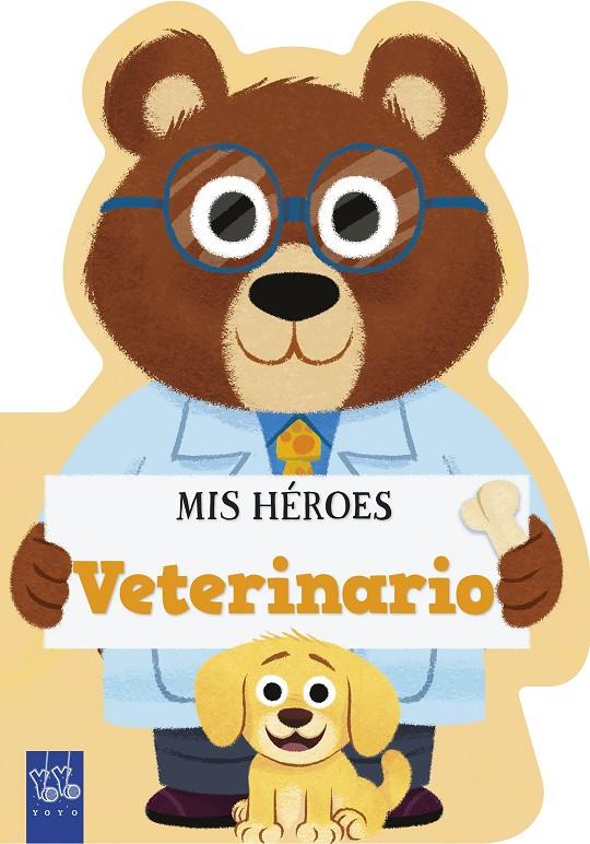 MIS HÉROES. VETERINARIO | 9788408311973 | Galatea Llibres | Llibreria online de Reus, Tarragona | Comprar llibres en català i castellà online