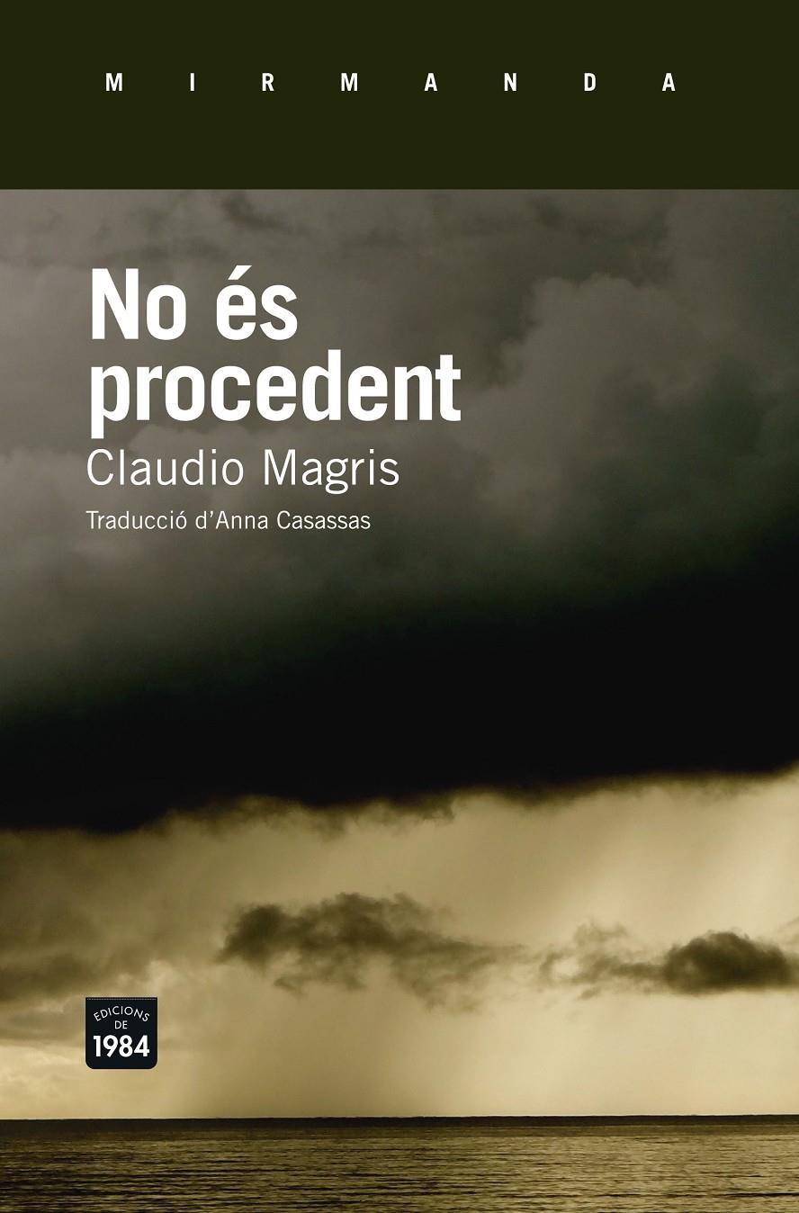 NO ÉS PROCEDENT | 9788415835790 | MAGRIS, CLAUDIO | Galatea Llibres | Librería online de Reus, Tarragona | Comprar libros en catalán y castellano online