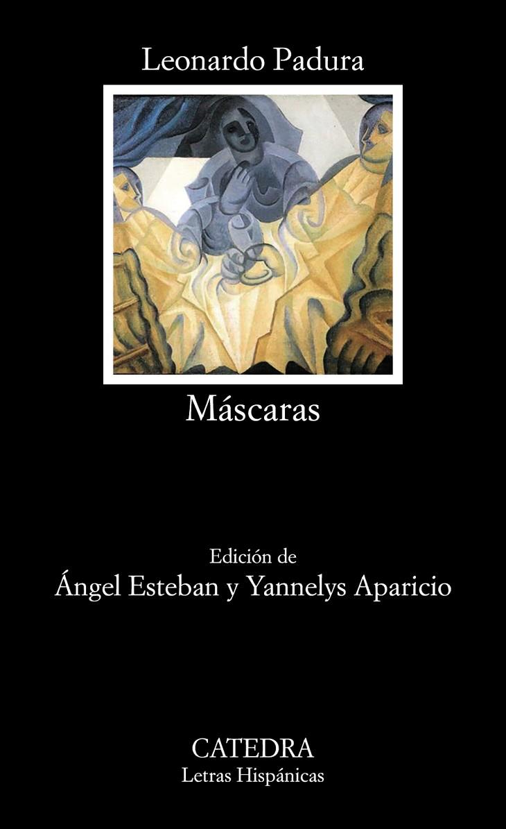 MÁSCARAS | 9788437644226 | PADURA, LEONARDO | Galatea Llibres | Llibreria online de Reus, Tarragona | Comprar llibres en català i castellà online