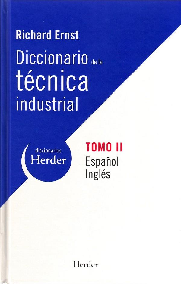 DICCIONARIO DE LA TECNICA INDUSTRIAL ESP/ING VOL.2 | 9788425425325 | ERNST, RICHARD | Galatea Llibres | Librería online de Reus, Tarragona | Comprar libros en catalán y castellano online