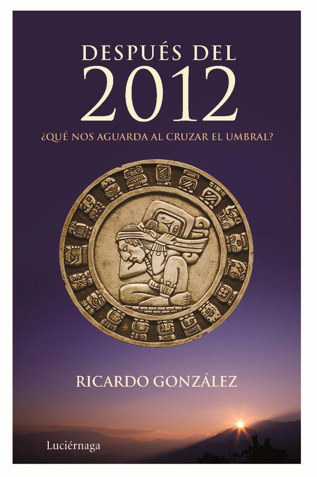 DESPUÉS DEL 2012 | 9788492545261 | GONZALEZ CORPAN, RICARDO | Galatea Llibres | Llibreria online de Reus, Tarragona | Comprar llibres en català i castellà online