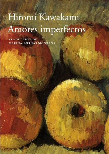 AMORES IMPERFECTOS | 9788416748228 | KAWAKAMI, HIROMI | Galatea Llibres | Librería online de Reus, Tarragona | Comprar libros en catalán y castellano online