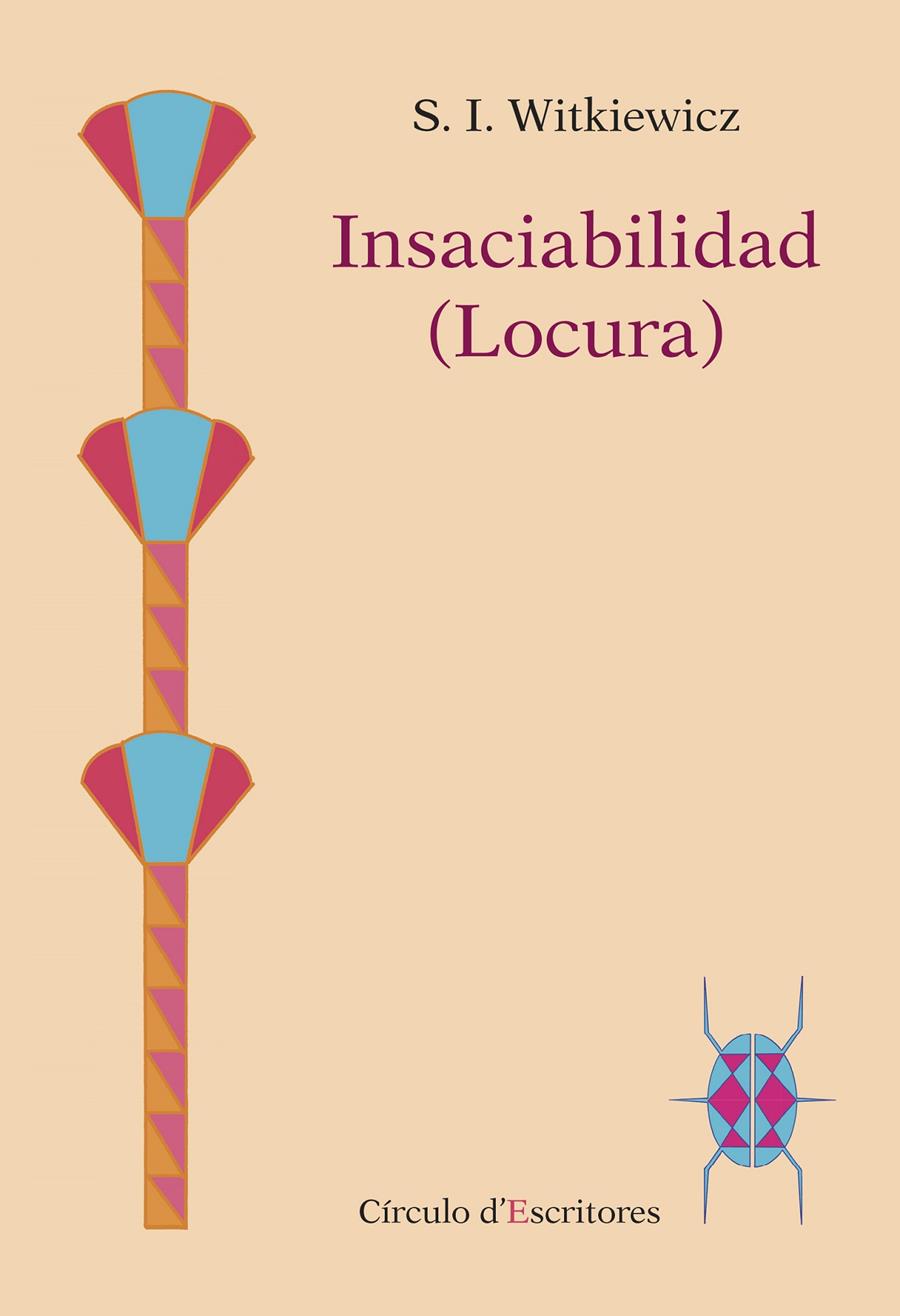 INSACIABILIDAD | 9788494195310 | WITKIEWICZ, STANISLAW IGNACY | Galatea Llibres | Librería online de Reus, Tarragona | Comprar libros en catalán y castellano online