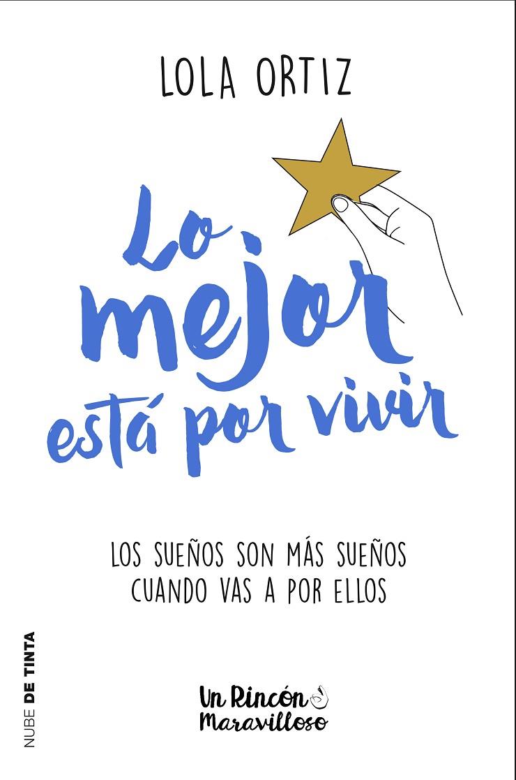 LO MEJOR ESTÁ POR VIVIR | 9788417605124 | ORTIZ, LOLA | Galatea Llibres | Librería online de Reus, Tarragona | Comprar libros en catalán y castellano online