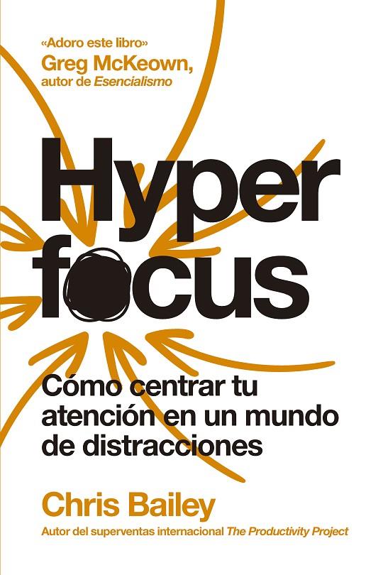HYPERFOCUS (2ª ED) | 9788417963835 | BAILEY, CHRIS | Galatea Llibres | Librería online de Reus, Tarragona | Comprar libros en catalán y castellano online