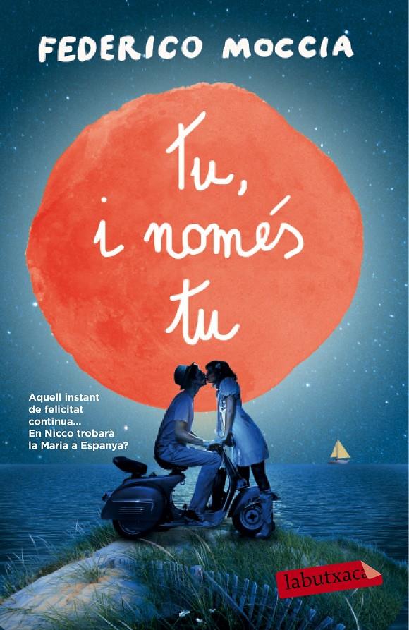 TU, I NOMÉS TU | 9788499309781 | MOCCIA, FEDERICO | Galatea Llibres | Librería online de Reus, Tarragona | Comprar libros en catalán y castellano online