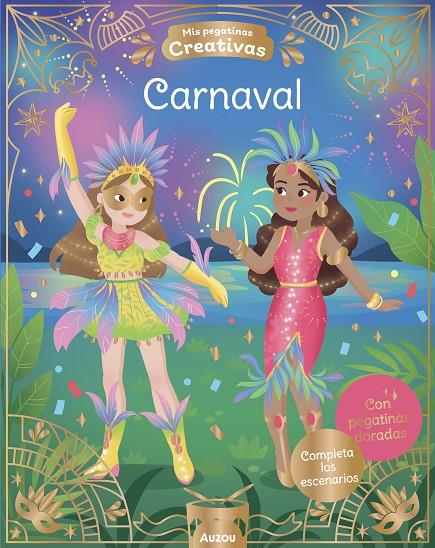 MIS 500 PEGATINAS CREATIVAS. CARNAVAL | 9791039576185 | ORTAL, OPHÉLIE | Galatea Llibres | Llibreria online de Reus, Tarragona | Comprar llibres en català i castellà online