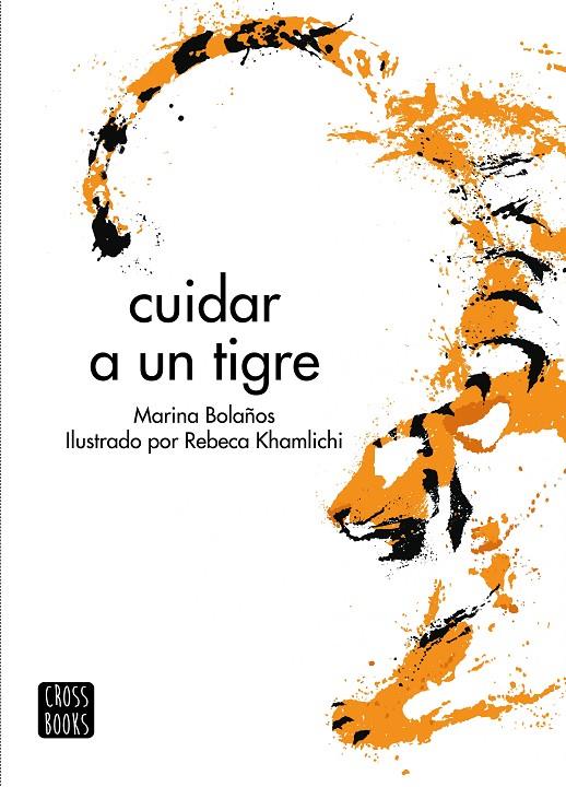 CUIDAR A UN TIGRE | 9788408276487 | BOLAÑOS, MARINA | Galatea Llibres | Librería online de Reus, Tarragona | Comprar libros en catalán y castellano online