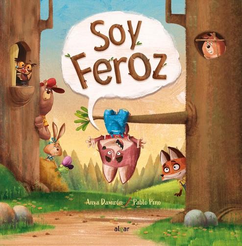 SOY FEROZ | 9788491424246 | DAMIRÓN, ANYA | Galatea Llibres | Librería online de Reus, Tarragona | Comprar libros en catalán y castellano online