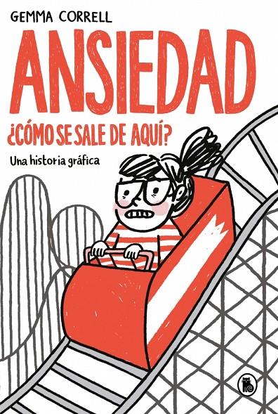 ANSIEDAD. ¿CÓMO SE SALE DE AQUÍ? | 9788402431967 | CORRELL, GEMMA | Galatea Llibres | Llibreria online de Reus, Tarragona | Comprar llibres en català i castellà online