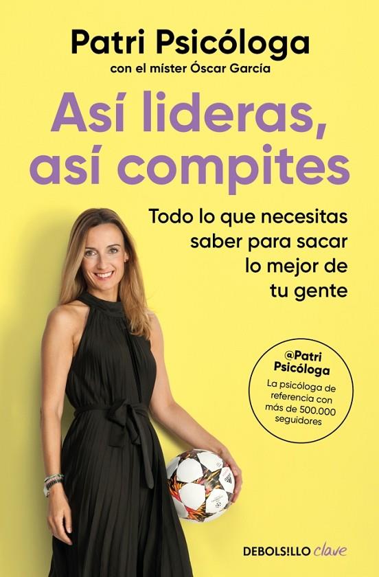 ASÍ LIDERAS, ASÍ COMPITES | 9788466390149 | RAMÍREZ, PATRICIA | Galatea Llibres | Llibreria online de Reus, Tarragona | Comprar llibres en català i castellà online