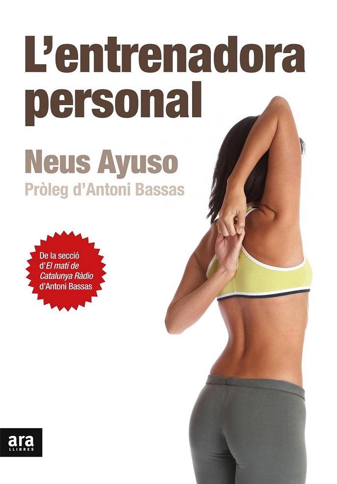 ENTRENADORA PERSONAL, L' | 9788496201996 | AYUSO, NEUS | Galatea Llibres | Librería online de Reus, Tarragona | Comprar libros en catalán y castellano online