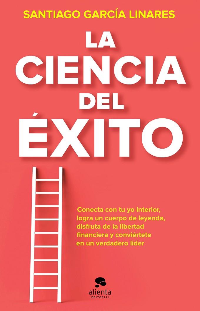 LA CIENCIA DEL ÉXITO | 9788413441023 | GARCÍA LINARES, SANTIAGO | Galatea Llibres | Llibreria online de Reus, Tarragona | Comprar llibres en català i castellà online