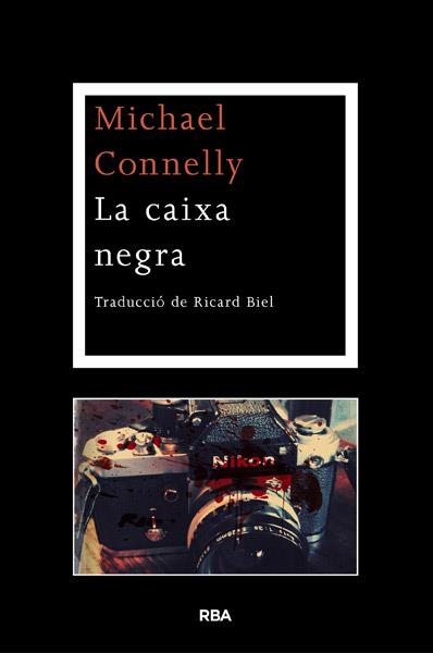 LA CAIXA NEGRA | 9788482646152 | CONNELLY, MICHAEL | Galatea Llibres | Librería online de Reus, Tarragona | Comprar libros en catalán y castellano online