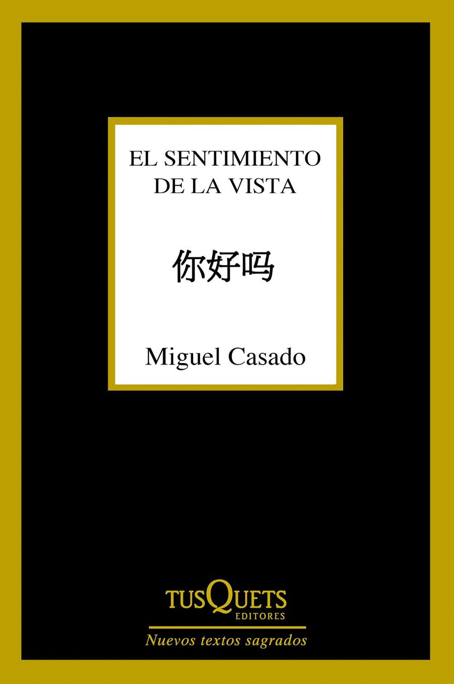 EL SENTIMIENTO DE LA VISTA | 9788490661932 | CASADO, MIGUEL | Galatea Llibres | Librería online de Reus, Tarragona | Comprar libros en catalán y castellano online