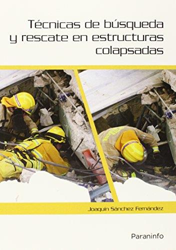 TECNICAS DE BUSQUEDA Y RESCATE EN ESTRUCTURAS COLAPSADAS | 9788428337151 | VV.AA. | Galatea Llibres | Librería online de Reus, Tarragona | Comprar libros en catalán y castellano online