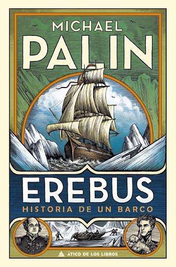 EREBUS. HISTORIA DE UN BARCO | 9788417743369 | PALIN, MICHAEL | Galatea Llibres | Llibreria online de Reus, Tarragona | Comprar llibres en català i castellà online