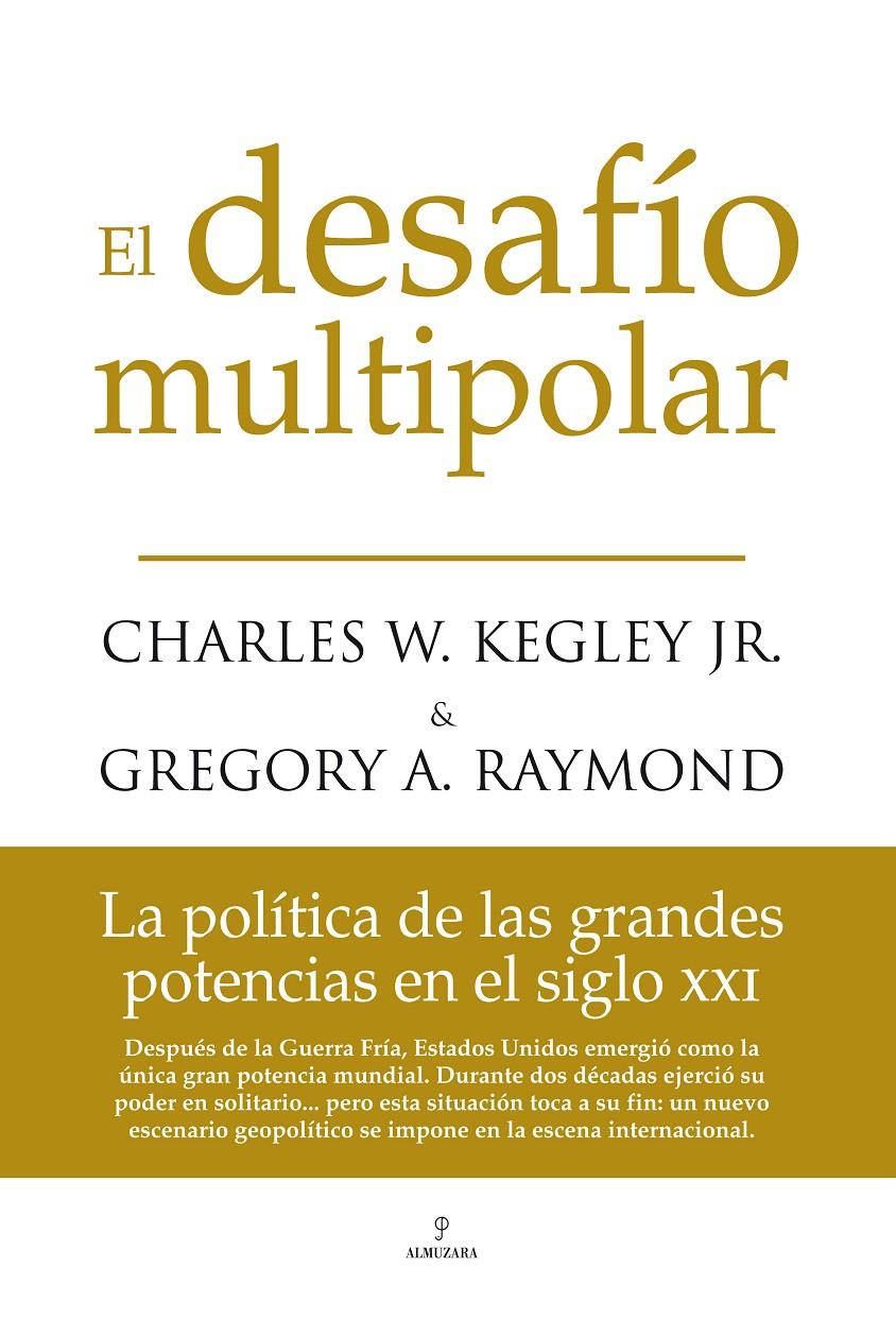 DESAFIO MULTIPOLAR, EL | 9788496968196 | KEGLEY, CHARLES | Galatea Llibres | Llibreria online de Reus, Tarragona | Comprar llibres en català i castellà online