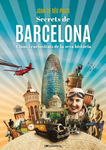 SECRETS DE BARCELONA | 9788413565538 | PRATS PIJOAN, JOAN DE DÉU | Galatea Llibres | Llibreria online de Reus, Tarragona | Comprar llibres en català i castellà online