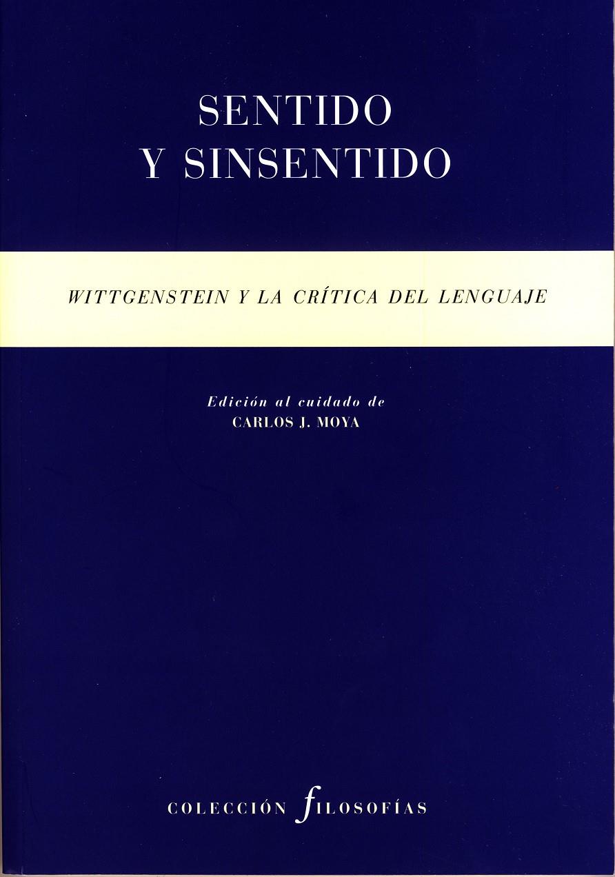 SENTIDO Y SINSENTIDO | 9788481919363 | MOYA, CARLOS J. | Galatea Llibres | Librería online de Reus, Tarragona | Comprar libros en catalán y castellano online