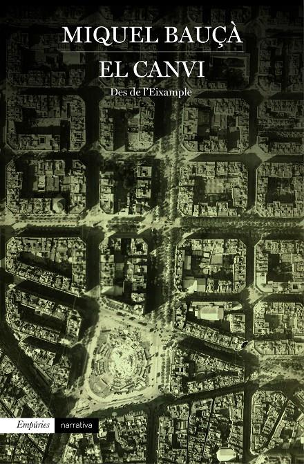 EL CANVI | 9788416367184 | BAUÇÀ, MIQUEL | Galatea Llibres | Llibreria online de Reus, Tarragona | Comprar llibres en català i castellà online