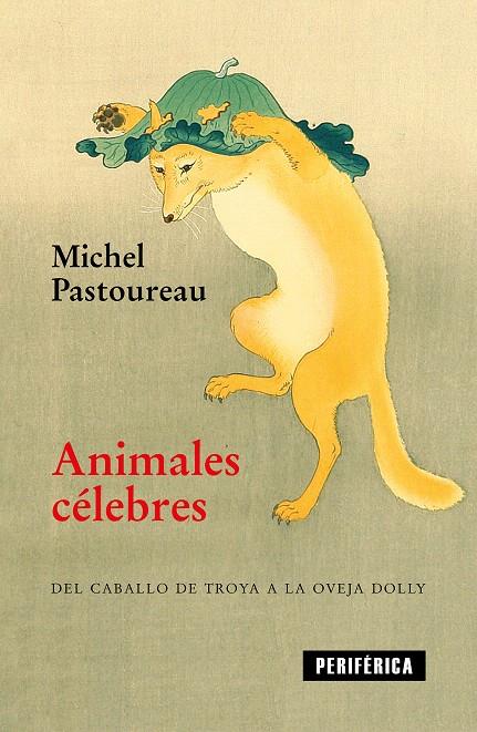 ANIMALES CÉLEBRES | 9788416291854 | PASTOUREAU, MICHEL | Galatea Llibres | Librería online de Reus, Tarragona | Comprar libros en catalán y castellano online
