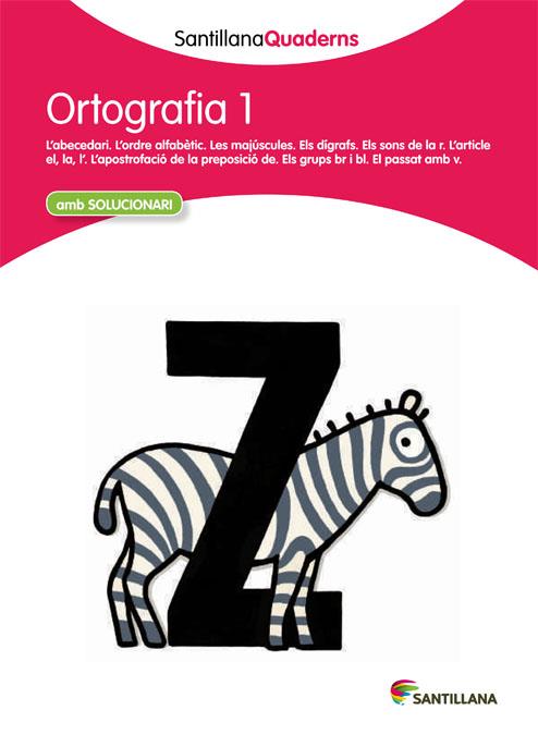 ORTOGRAFIA 1 (SANTILLANA QUADERNS) | 9788468013671 | VARIOS AUTORES | Galatea Llibres | Librería online de Reus, Tarragona | Comprar libros en catalán y castellano online