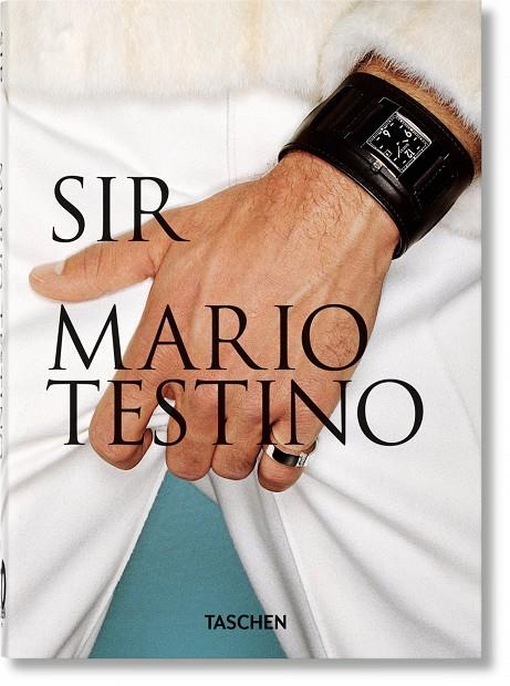 MARIO TESTINO. SIR. 40TH ED. | 9783836588140 | BORHAN, PIERRE | Galatea Llibres | Librería online de Reus, Tarragona | Comprar libros en catalán y castellano online