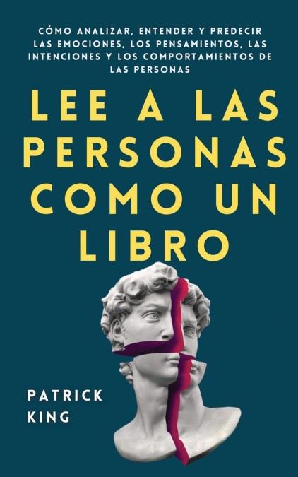 LEE A LAS PERSONAS COMO UN LIBRO | 9781647432751 | PATRICK KING | Galatea Llibres | Librería online de Reus, Tarragona | Comprar libros en catalán y castellano online