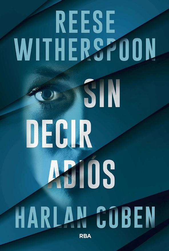 SIN DECIR ADIÓS | 9788411329811 | COBEN, HARLAN/WITHERSPOON, REESE | Galatea Llibres | Librería online de Reus, Tarragona | Comprar libros en catalán y castellano online