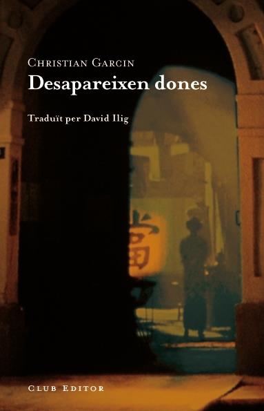 DESAPAREIXEN DONES | 9788473291637 | GARCIN, CHRISTIAN | Galatea Llibres | Librería online de Reus, Tarragona | Comprar libros en catalán y castellano online