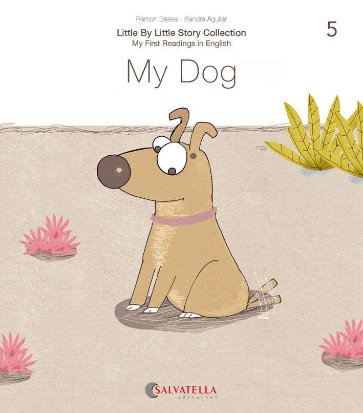 MY DOG | 9788417841645 | BASSA I MARTÍN, RAMON | Galatea Llibres | Librería online de Reus, Tarragona | Comprar libros en catalán y castellano online