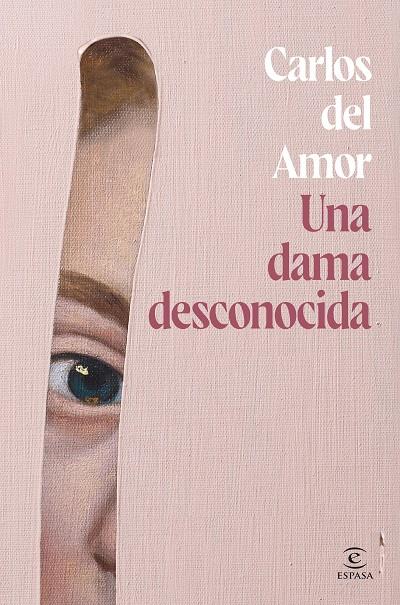 UNA DAMA DESCONOCIDA | 9788467072679 | CARLOS DEL AMOR | Galatea Llibres | Llibreria online de Reus, Tarragona | Comprar llibres en català i castellà online