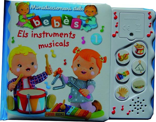 ELS INSTRUMENTS MUSICALS MINIDICCIONARI DELS BEBES | 9788413342351 | Galatea Llibres | Llibreria online de Reus, Tarragona | Comprar llibres en català i castellà online
