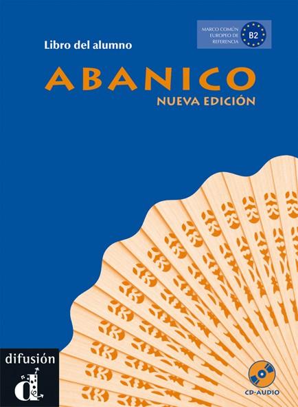 ABANICO NUEVA EDICIÓN - LIBRO DEL ALUMNO + CD | 9788484436867 | CHAMORRO GUERRERO, MARÍA DOLORES/LOZANO LÓPEZ, GRACIA/MARTÍNEZ GILA, PABLO/MUÑOZ ÁLVAREZ, BEATRIZ/RO | Galatea Llibres | Librería online de Reus, Tarragona | Comprar libros en catalán y castellano online