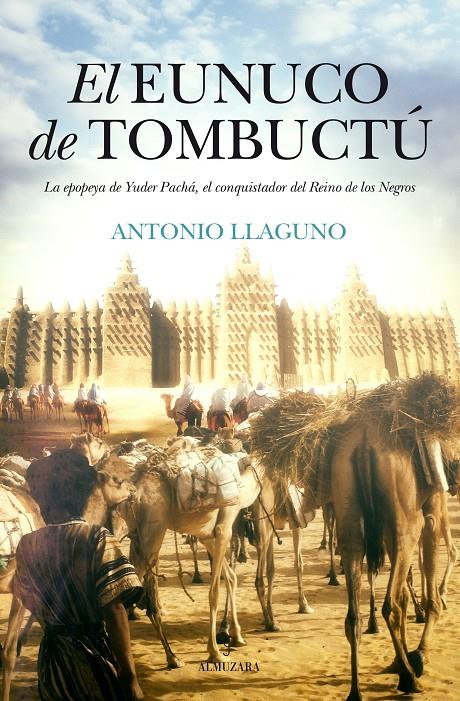 EL EUNUCO DE TOMBUCTÚ | 9788416392568 | LLAGUNO, ANTONIO | Galatea Llibres | Llibreria online de Reus, Tarragona | Comprar llibres en català i castellà online