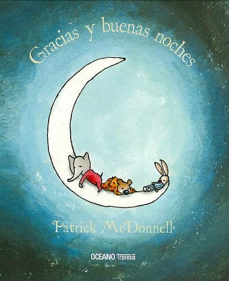 GRACIAS Y BUENAS NOCHES | 9786075270883 | MCDONNELL, PATRICK | Galatea Llibres | Librería online de Reus, Tarragona | Comprar libros en catalán y castellano online