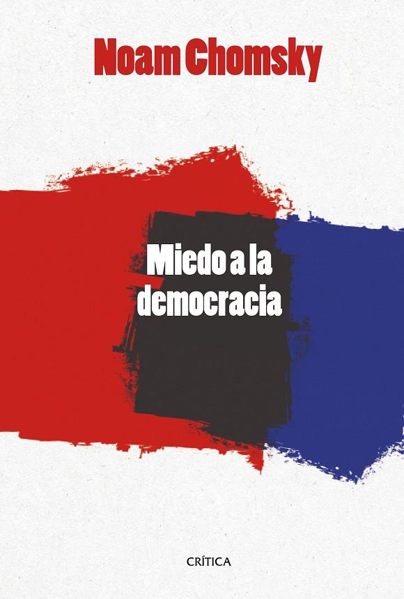EL MIEDO A LA DEMOCRACIA | 9788416771493 | CHOMSKY, NOAM | Galatea Llibres | Librería online de Reus, Tarragona | Comprar libros en catalán y castellano online