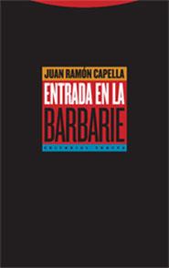 ENTRADA EN LA BARBARIE | 9788481647792 | CAPELLA, JUAN RAMON | Galatea Llibres | Llibreria online de Reus, Tarragona | Comprar llibres en català i castellà online