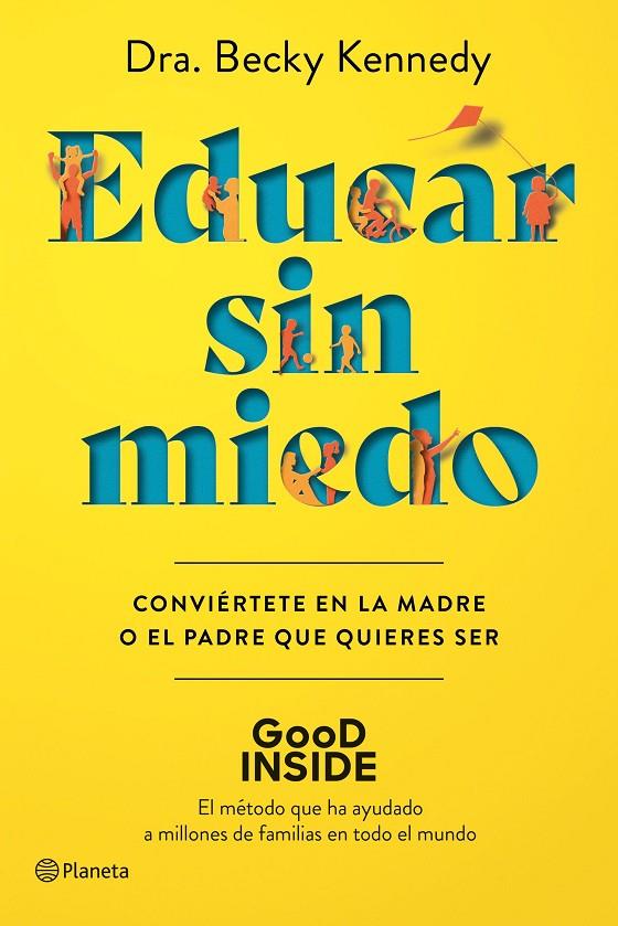EDUCAR SIN MIEDO | 9788408263043 | KENNEDY, DRA. BECKY | Galatea Llibres | Llibreria online de Reus, Tarragona | Comprar llibres en català i castellà online