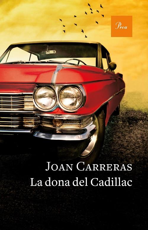 LA DONA DEL CADILLAC | 9788475886671 | CARRERAS, JOAN | Galatea Llibres | Librería online de Reus, Tarragona | Comprar libros en catalán y castellano online