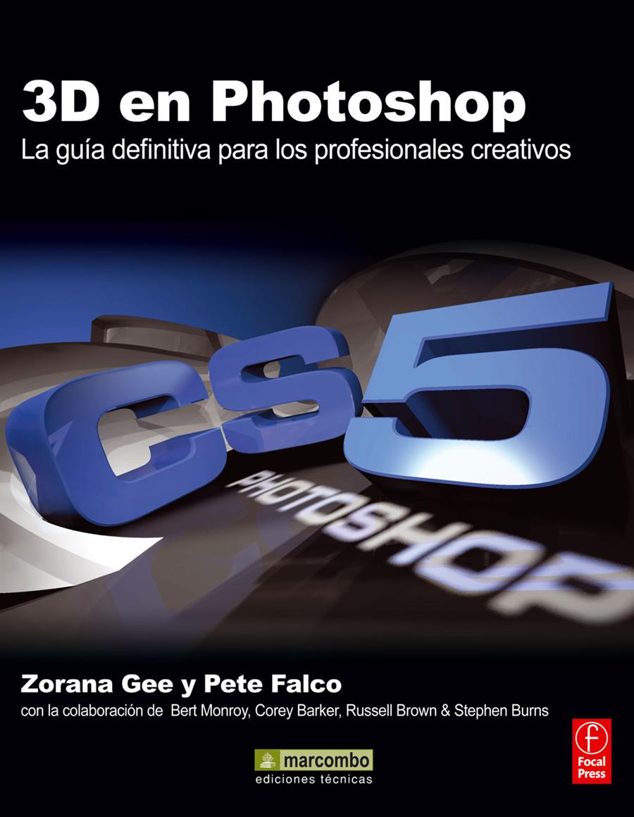 3D EN PHOTOSHOP: LA GUÍA DEFINITIVA PARA LOS PROFESIONALES CREATIVOS | 9788426717573 | GEE, ZORANA/FALCO, PETE | Galatea Llibres | Librería online de Reus, Tarragona | Comprar libros en catalán y castellano online