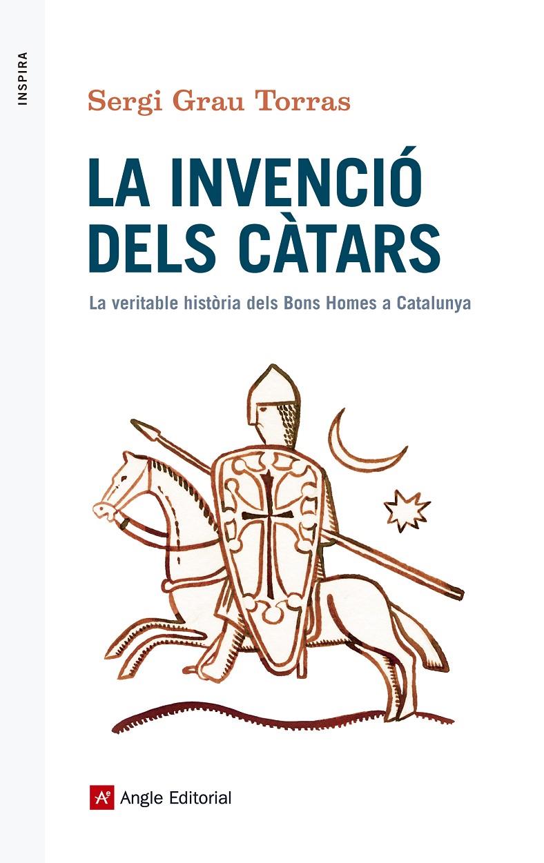 LA INVENCIÓ DELS CÀTARS | 9788416139873 | GRAU, SERGI | Galatea Llibres | Librería online de Reus, Tarragona | Comprar libros en catalán y castellano online