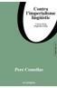CONTRA L'IMPERIALISME LINGÜISTIC | 9788495616791 | COMELLAS, PERE | Galatea Llibres | Llibreria online de Reus, Tarragona | Comprar llibres en català i castellà online